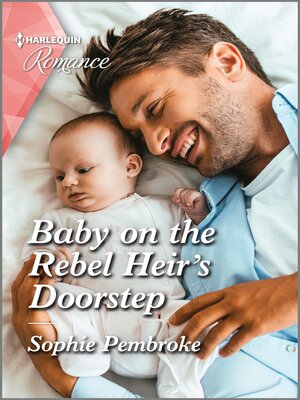 cover image of Baby on the Rebel Heir's Doorstep
